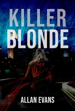Killer Blonde by Allan Evans