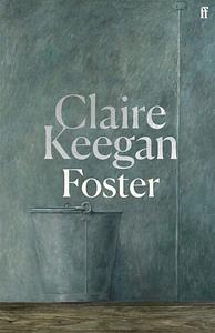 Foster by Claire Keegan