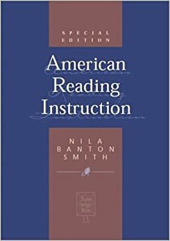 American Reading Instruction by Nila Banton Smith