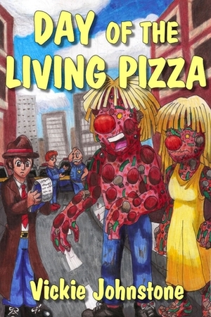 Day of the Living Pizza by Vickie Johnstone