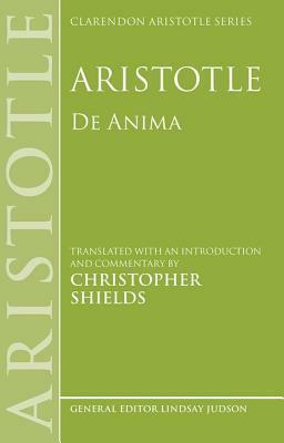 Aristotle: De Anima by Christopher Shields, Aristotle