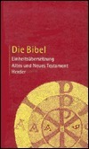 Die Bibel: Einheitsübersetzung: Altes und Neues Testament by Katholische Bibelanstalt