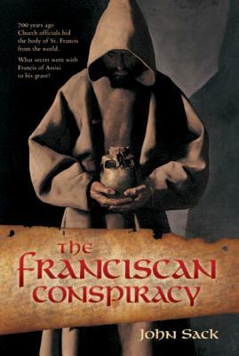 The Franciscan Conspiracy by John Sack
