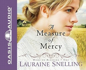 A Measure of Mercy by Lauraine Snelling