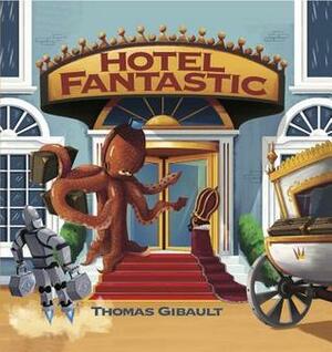 Hotel Fantastic by Thomas Gibault