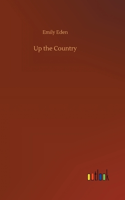 Up the Country by Emily Eden