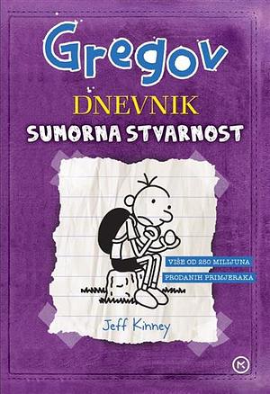 Gregov dnevnik: Sumorna stvarnost by Jeff Kinney