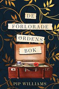 De förlorade ordens bok by Pip Williams