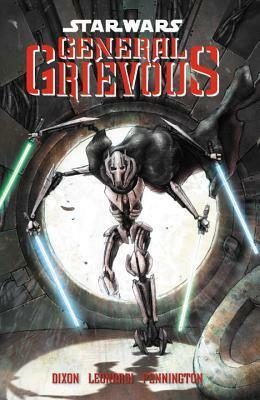 Star Wars: General Grievous by Chuck Dixon, Rick Leonardi, Mark Pennington