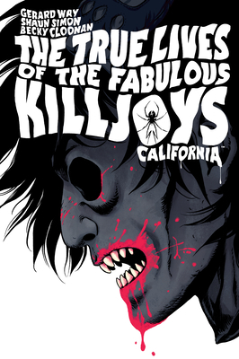 The True Lives of the Fabulous Killjoys: California Library Edition by Shaun Simon, Gerard Way