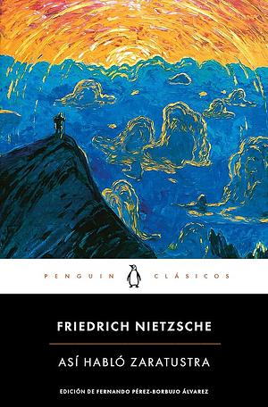 ASÍ HABLÓ ZARATUSTRA by Friedrich Nietzsche