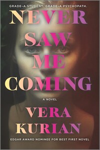 Never Saw Me Coming by Vera Kurian