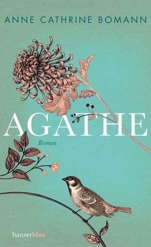 Agathe by Anne Cathrine Bomann