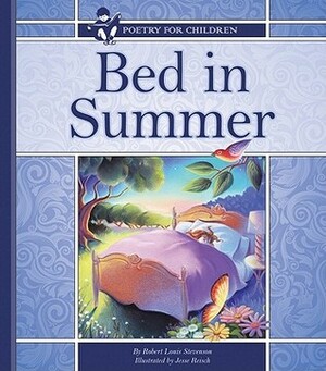 Bed in Summer by Jesse Reisch, Robert Louis Stevenson