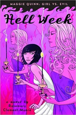 Hell Week by Rosemary Clement-Moore