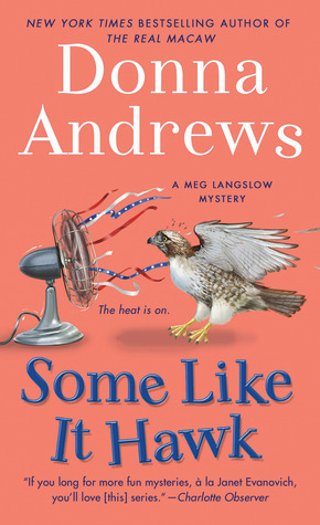 Some Like It Hawk: A Meg Langslow Mystery by Donna Andrews