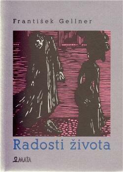 Radosti života by František Gellner