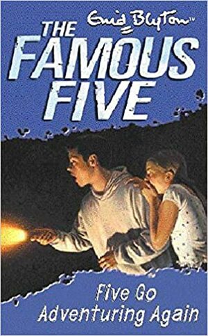 Five Go Adventuring Again by Enid Blyton