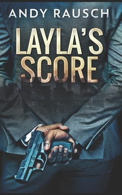 Layla's Score: Trade Edition by Andy Rausch