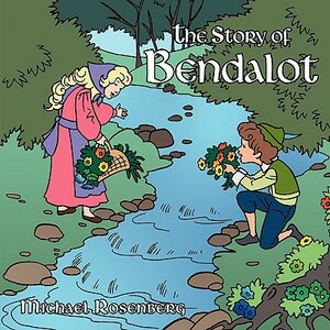The Story of Bendalot by Michael Rosenberg