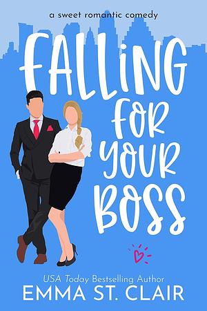 Falling for Your Boss by Emma St. Clair