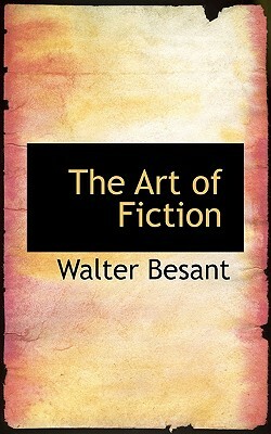 The Art of Fiction by Walter Besant