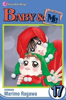 Baby & Me, Volume 17 (Baby and Me by Marimo Ragawa