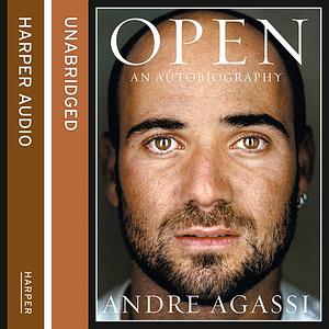 Open: An Autobiography by Andre Agassi