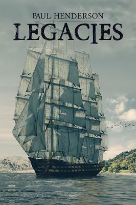 Legacies by Paul Henderson