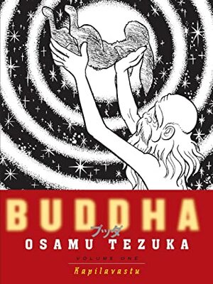 Buddha, Vol. 1: Kapilavastu by Osamu Tezuka