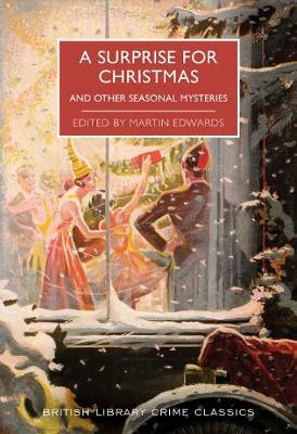 A surprise for Christmas and other seasonal mysteries by Martin Edwards