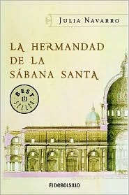 La Hermandad de la Sábana Santa by Julia Navarro