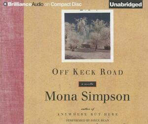 Off Keck Road by Mona Simpson