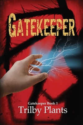 Gatekeeper: Book 1 by Trilby Plants