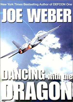 Dancing with the Dragon by Joe Weber