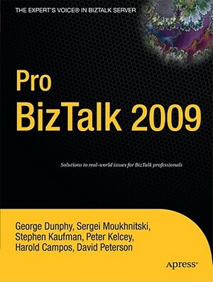 Pro BizTalk 2009 by Stephen Kaufman, George Dunphy, Harold Campos