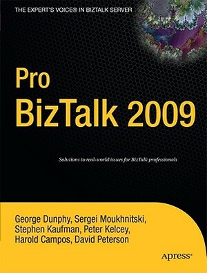 Pro BizTalk 2009 by Harold Campos, Stephen Kaufman, George Dunphy