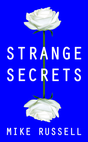 Strange Secrets by Mike Russell