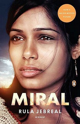 Miral by Rula Jebreal, John T. Cullen