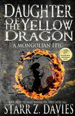 Daughter of the Yellow Dragon by Starr Z. Davies, Starr Z. Davies