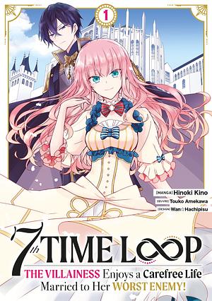 7th Time Loop - Tome 01 by Hinoki Kino, Touko Amekawa