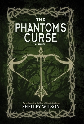 The Phantom's Curse by Shelley Wilson