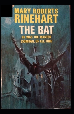 The Bat Illustrated by Mary Roberts Rinehart