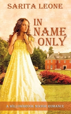 In Name Only by Sarita Leone