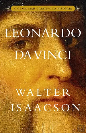 Leonardo da Vinci by Walter Isaacson