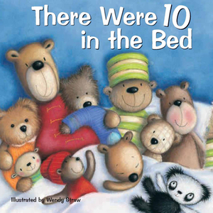 There Were 10 in the Bed by Wendy Straw