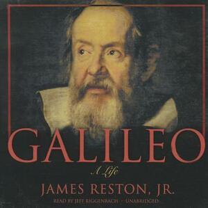 Galileo: A Life by James Reston