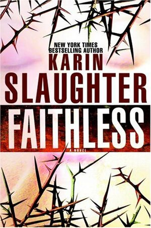 Faithless by Karin Slaughter