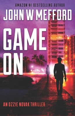 Game on by John W. Mefford