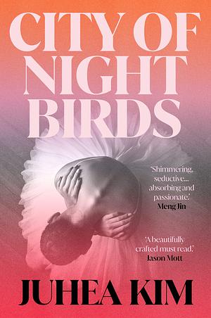 City of Night Birds by Juhea Kim